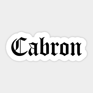 Cabron Sticker